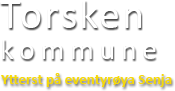 Torsken kommune - Ytterst på eventyr&oslash;ya Senja