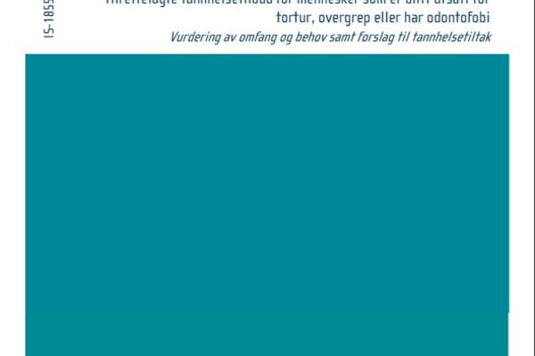 Tilrettelagte tannhelsetilbud for mennesker som er blitt utsatt for tortur, overgrep eller har odontofobi