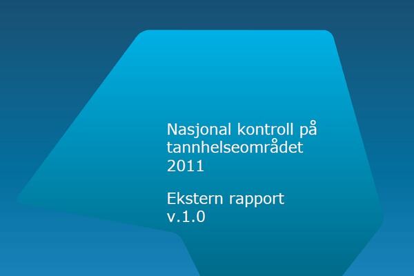 Rapport fra HELFO Nasjonal kontroll på tannhelseområdet 2011