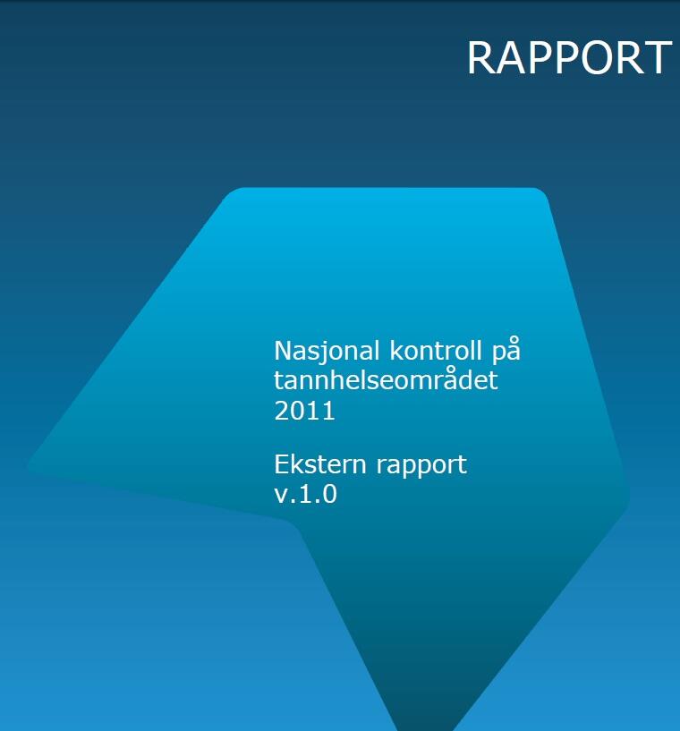 Rapport fra HELFO Nasjonal kontroll på tannhelseområdet 2011