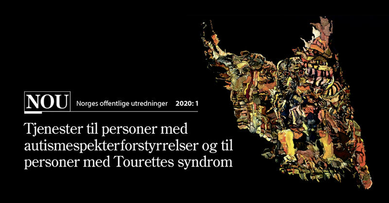 Ingressbilde til NOU 2020:1 Tjenester til personer med autismespekterforstyrrelser og til personer med Tourettes syndrom