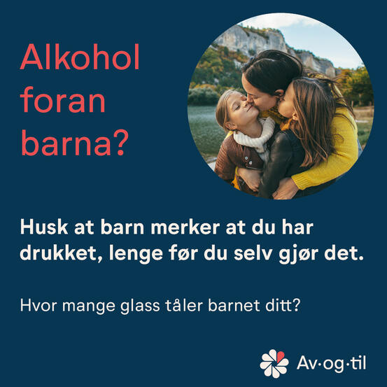 Alkohol foran barna? Husk at barn merker at du har drukket, lenge før du selv gjør det.