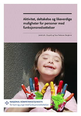 Omslagsbilde til heftet aktivitet, deltakelse og likeverdige muligheter for personer med funksjonsnedsettelser