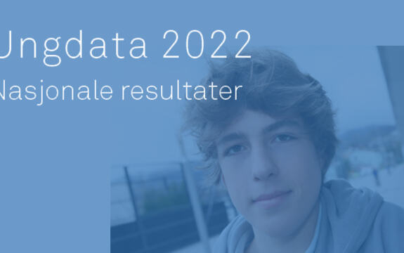 Ingressbilde til artikkel om NOVA-rapport 5-2022 Ungdata 2022 Nasjonale resultater