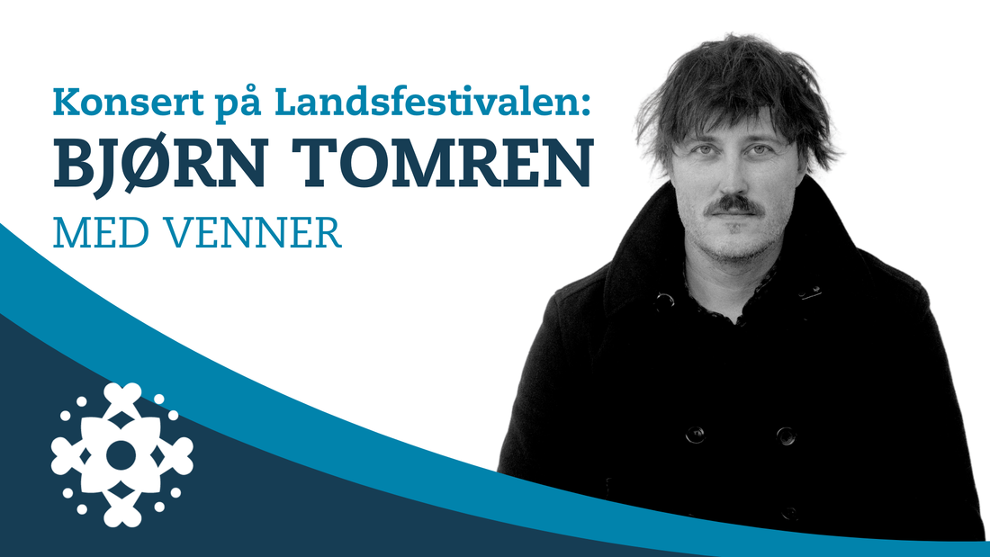 Bjørn Tomren med venner - konsert på Landsfestivalen 2024
