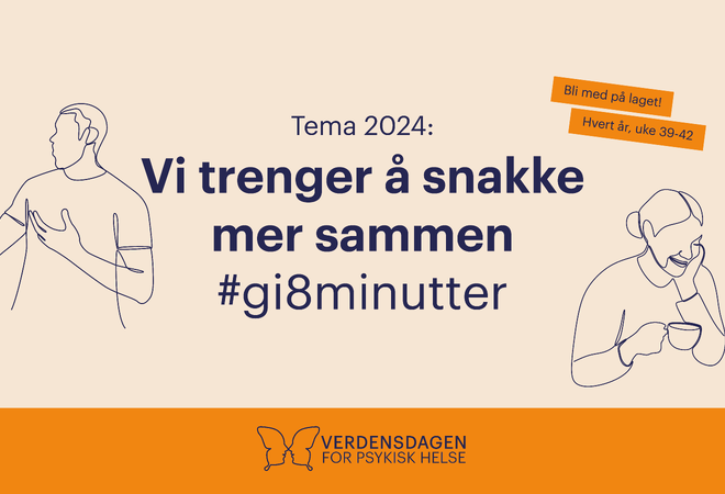 Illustrasjon med årets tema for verdensdagen for psykisk helse og tekst.