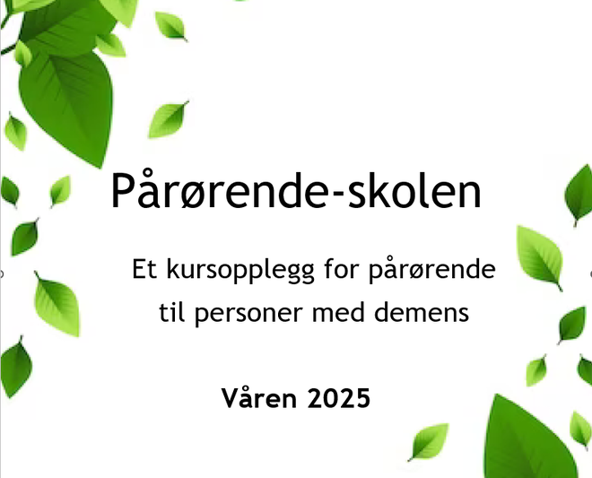 Pårørende-skolen 2025 Et kursopplegg for pårørende til personer med demens