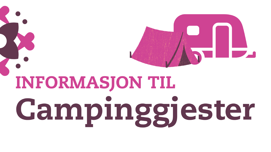 Viktig informasjon til campinggjester