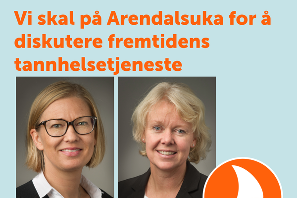 Vibeke Ansteinsson og Hilde Vogt Tove, begge Tannhelsetjenestens kompetansesenter Øst - TkØ