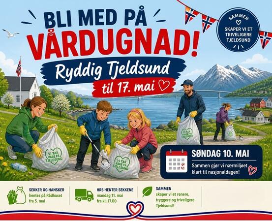 Plakat med oppfordring om å bli med på vårdugnad i Tjeldsund søndag 10.mai. Sekker hentes på rådhuset fra 5.mai.