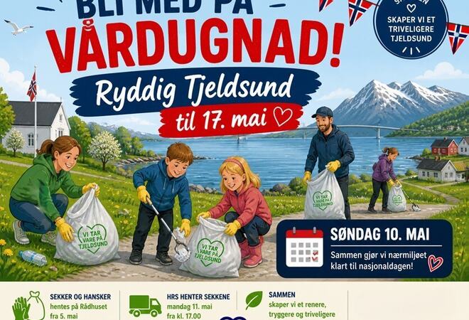 Plakat med oppfordring om å bli med på vårdugnad i Tjeldsund søndag 10.mai. Sekker hentes på rådhuset fra 5.mai.