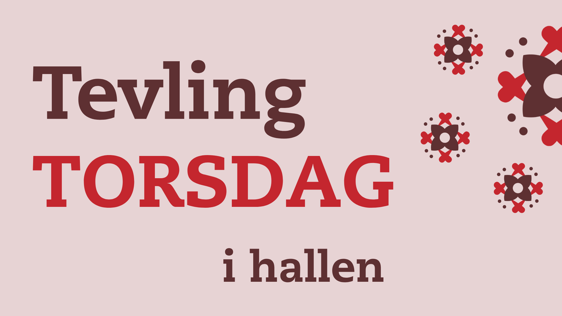 tevling torsdag i hallen